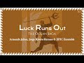 EPIC The Musical Luck Runs Out Sub Español Lyrics 