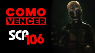 COMO VENCER: SCP-106