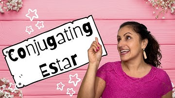 Estar conjugation with Teacher Catalina