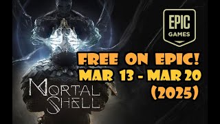 [Free Epic Games] Mortal Shell - First Impressions and Handheld Test (2025.03.13-03.20)