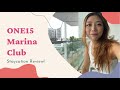 ONE15 Marina Club Staycation!