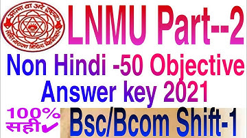 LNMU Hindi 50 Objective Answer key 2021 / Part-2 Bsc/Bcom  01/12/2021 Shift-1 Non Hindi 50 AnswerKey