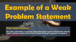 Example of a Weak Problem Statement | Lean Six Sigma Complete Course.