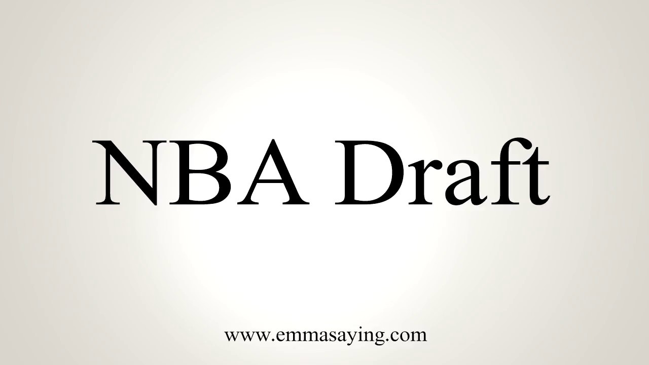 how to say in english jamun How To Say NBA Draft
