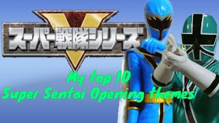 My Top 10 Super Sentai Opening themes OLD