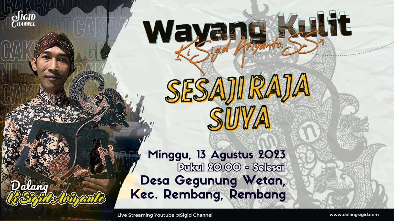 SESAJI RAJA SUYA- KI SIGID ARIYANTO - Desa Gegunung Wetan, Kec. Rembang, Rembang
