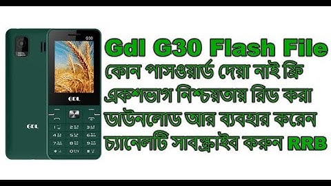 GDL G30 Sure 1000%  Read Flash File No Password Just Download and Use @technicianrashedur