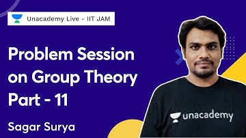 Problem Session on Group Theory - Part - 11 | Sagar Surya | Unacademy IIT JAM