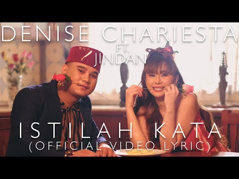 DENISE CHARIESTA FT. HABIB JINDAN - ISTILAH KATA (OFFICIAL VIDEO LYRICS)