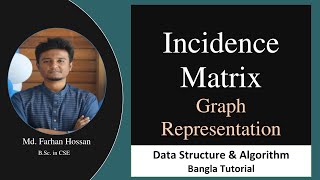Incidence Matrix | Graph Representation | Data Structure | Bangla Tutorial