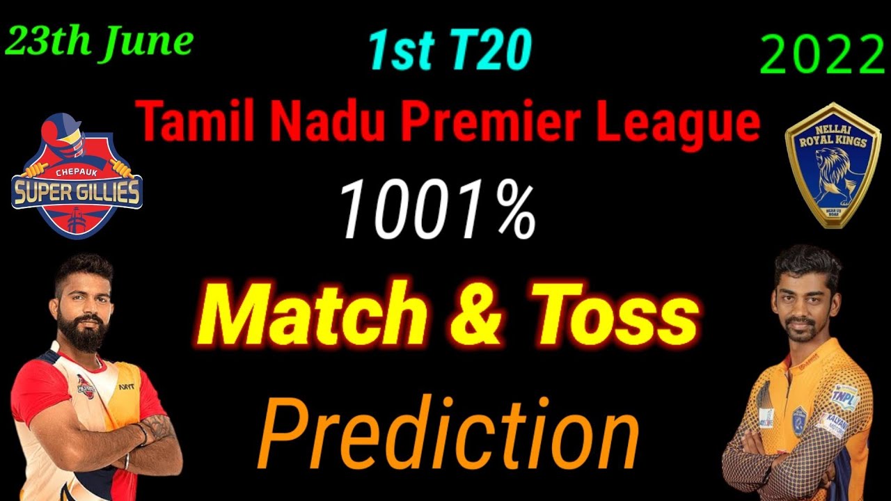 TNPL 2022 ! कौन जीतेगा मैच | CSG vs NRK 1st T20 Match Prediction | Today  Toss & Match Prediction🏏
