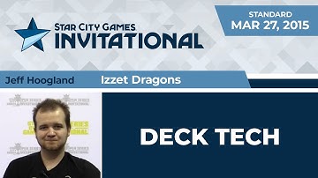 SCGINVI: Deck Tech - Izzet Dragons with Jeff Hoogland | Standard