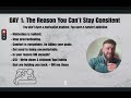 Day 1 // The Reason You Can't Stay Consistent