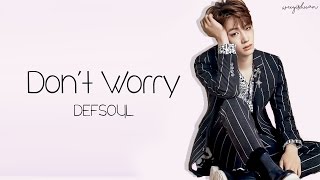 Defsoul (GOT7 JB) - Don't Worry (Han/Rom/Eng Lyrics)