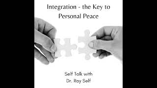 Integration - The Key to Personal Peace