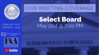 Foxborough Select Board Meeting 5/21/24