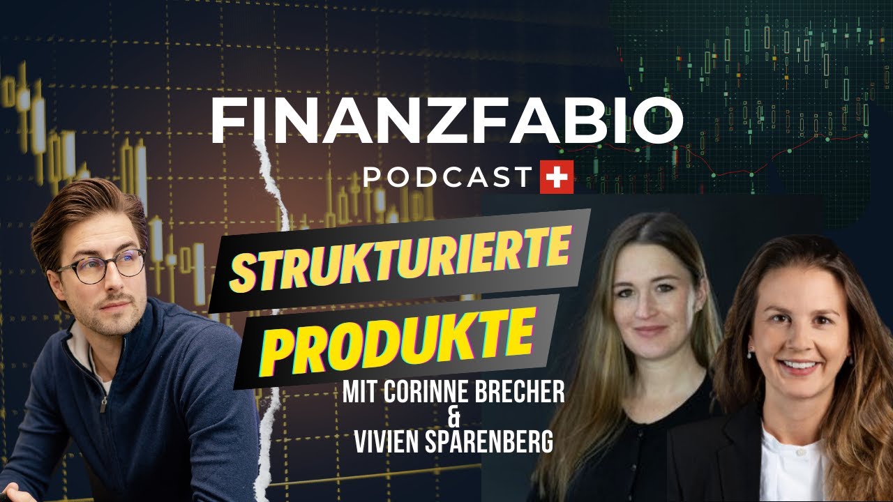 94 Lohnen sich strukturierte Produkte für dich - Corinne Brecher & Vivien Sparenberg - FinanzFabio