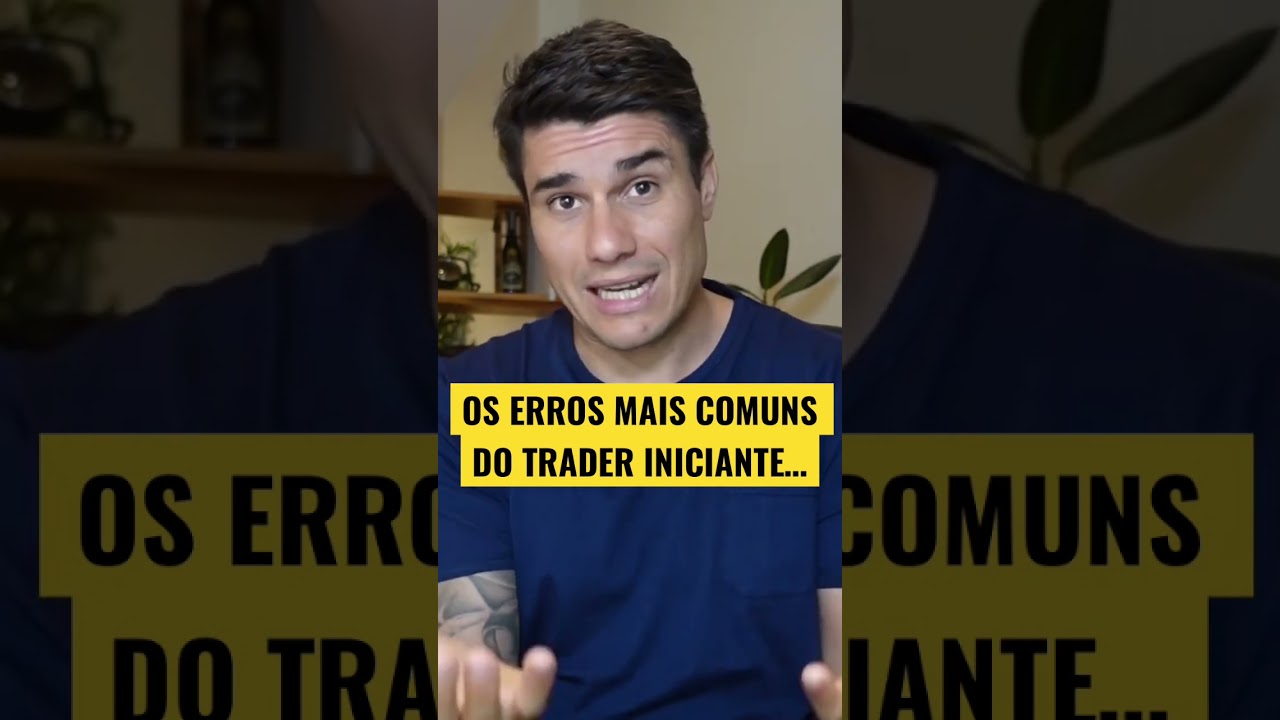 Todo Trader Iniciante já fez isso… 