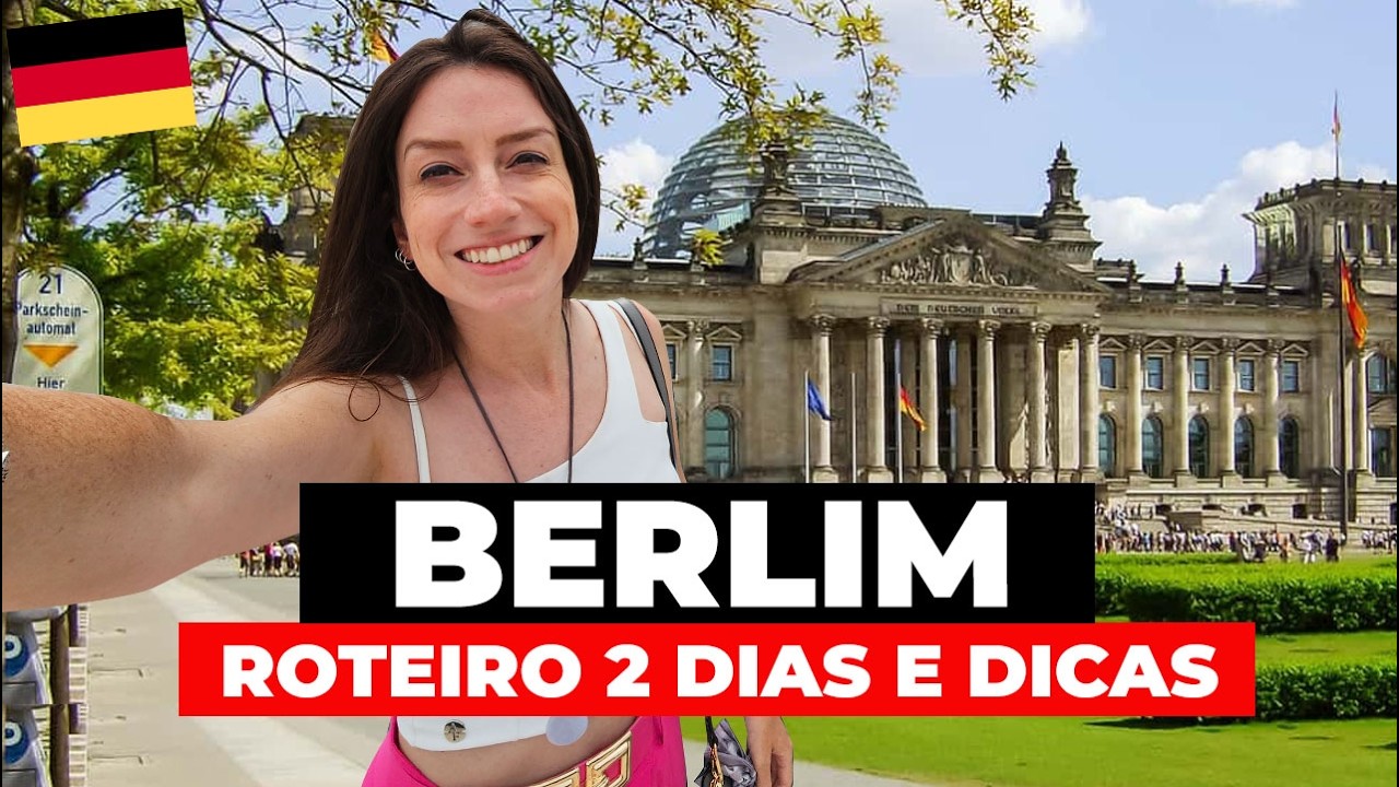O QUE FAZER EM BERLIM 2026: ROTEIRO COMPLETO 2 DIAS COM MELHORES ATRAÇÕES, INGRESSOS E PREÇOS