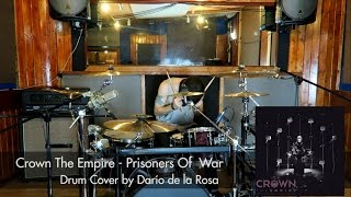 Crown The Empire - Prisoners Of War (Drum Cover By Darío de la Rosa)