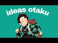 Ideas Otaku