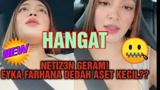 Hangat Netizen Geram Eyka Farhana Dedah Aset Kecil