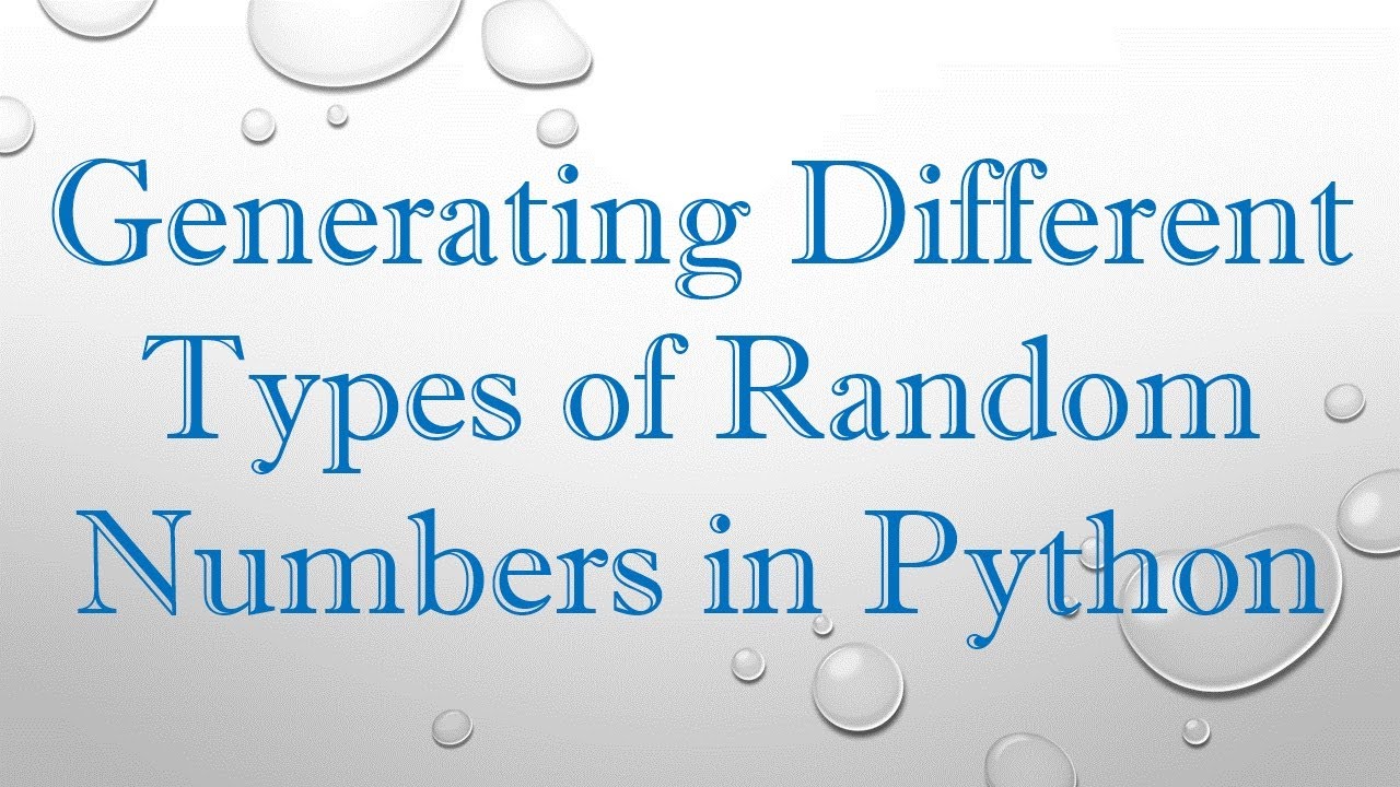 Generating Different Types of Random Numbers in Python - YouTube