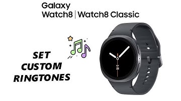 How To Set ANY Song (Custom) as Ringtone On Samsung Galaxy Watch 8 / 8 Classic