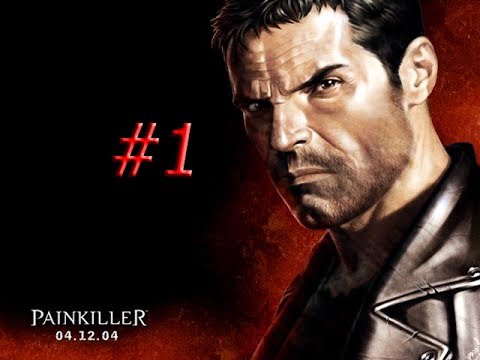 Прохождение Игры "Painkiller Крещенный Кровью" (Глава 1,Уровень 1.
