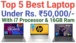 Top 5 Best Laptop Under 50000rs in 2023 | Best i7 Laptop Under 50k