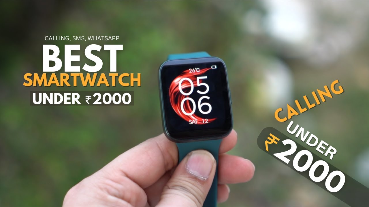 Best Calling Smartwatch Under 2000 Best Budget Calling Smartwatch