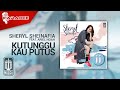 Sheryl Sheinafia Feat. Ariel NOAH - Kutunggu Kau Putus (Official Karaoke Video)