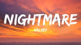 Halsey - Nightmare (Lyrics)