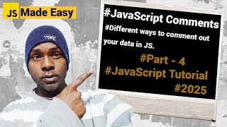 JavaScript Tutorial 2025 - Comments in JavaScript, #Part - 4, in Hindi.