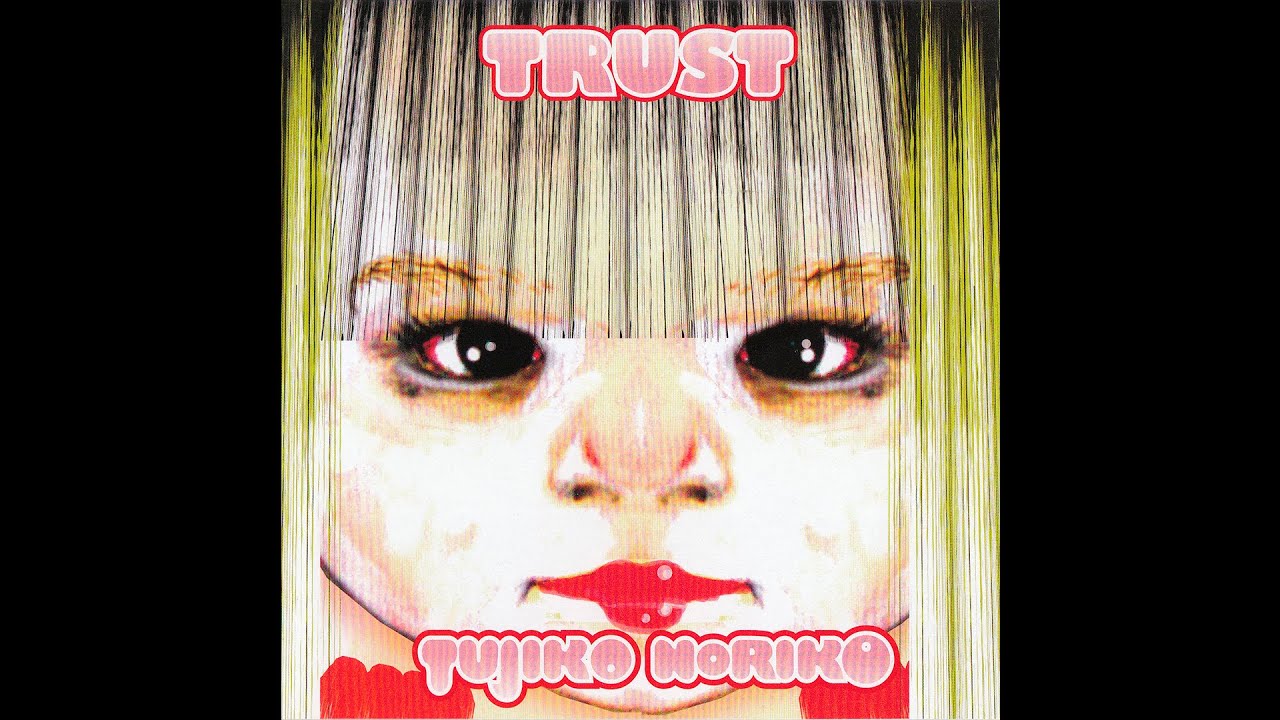 Tujiko Noriko/ツジコノリコ - Trust [Album] - YouTube