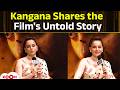 LIVE : Kangana Ranaut Talks About the Story of Unsung Heroes in Bharat Bhhagya Viddhaata