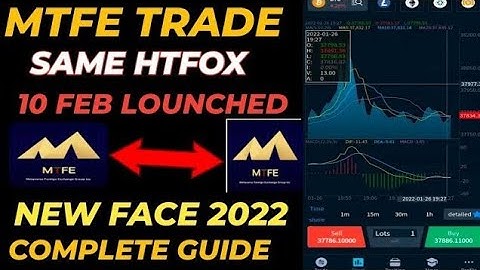 🤑 MTFE Fresh Trading App 2022 / How Creat Account From MTFE Trade App / Same Htfox