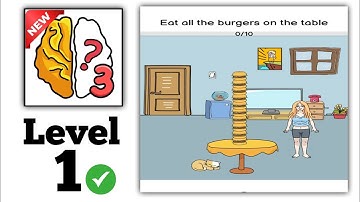 Brain Out 3 level 1 || Eat all the burgers on the table Walkthrough Solution