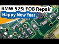BMW 525i Key Fob Repair + ECU  - Happy New year 2021