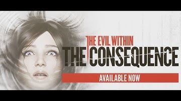 The Evil Within - The Consequence Official Gameplay Trailer (PEGI)