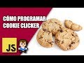 Cómo Programar un Juego en JavaScript desde CERO 🍪 Cookie Clicker