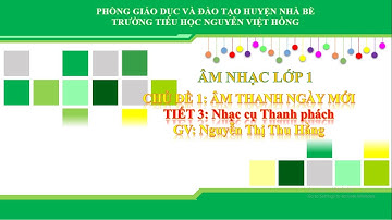 Âm nhạc Lớp 1 | Chân trời sáng tạo - Chủ đề 1 - Tiết 3 - Nhạc cụ: Thanh phách. | [ Tiktok Việt Nam ]