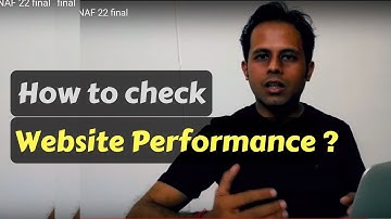 QnA Friday 22 - How to check Website Performance  ?