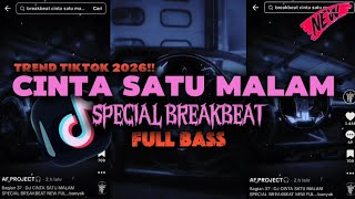 Download Lagu DJ CINTA SATU MALAM SPECIAL BREAKBEAT NEW FULL BASS TREND TIKTOK 2026‼️ MP3