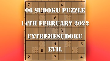06 Sudoku Puzzle Extreme Sudoku   Evil 14 02 22
