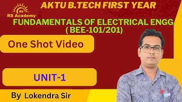 ONE SHOT VIDEO of FEE | UNIT-1 | BEE 101/201 | By-Lokendra Sir | RS Academy AKTU