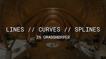 Lines // Curves // Splines - In Grasshopper
