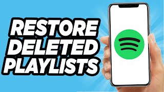 How To Restore Deleted Playlists On Spotify - 2024