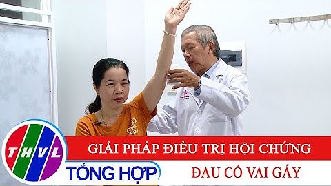 Đau vai gáy là bị bệnh gì