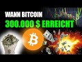 Bitcoin auf 300.000 $ laut Experten (Hier ist WANN es erreicht wird!)